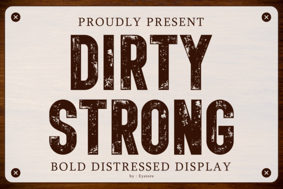 Dirty Strong Font for Bold, Gritty Design Projects