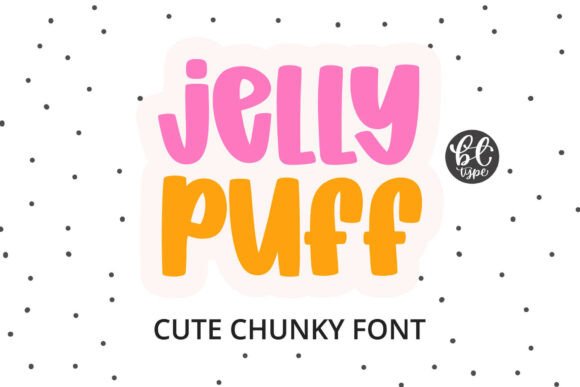 Jelly Puff Font: A Display Typeface That Adds Delight to Campaigns