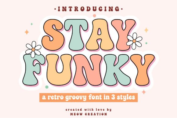 Stay Funky Font for Bold and Playful Display Typography