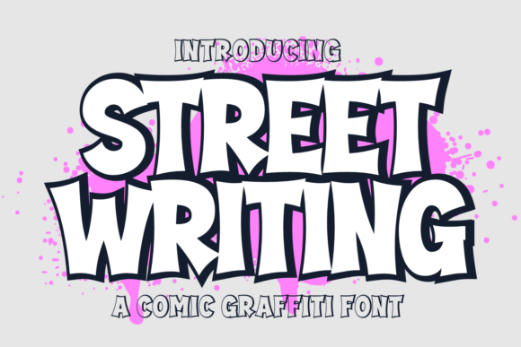 Street Writing Font: A Creative Typeface for Business Branding