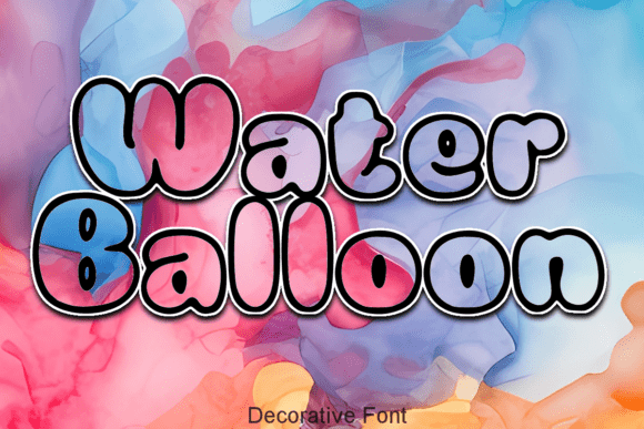 Water Balloon Font: A Playful Typeface for Memorable Campaigns